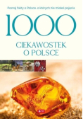 1000 ciekawostek o Polsce