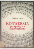 Konwersja perspektywa socjologiczna