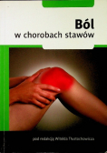 Ból w chorobach stawów