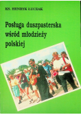 Posługa duszpasterska wśród młodzieży polskiej