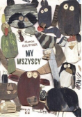 My wszyscy