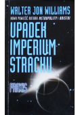 Upadek imperium strachu Praxis