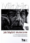 Jak błądzić skutecznie