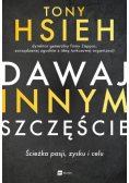 Dawaj innym szczęście