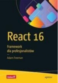 React 16 Framework dla profesjonalistów