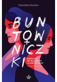 Buntowniczki