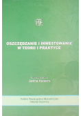 Oszczędzanie i inwestowanie w teorii i praktyce