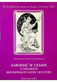 Zawiesić w czasie o Polskich Historykach nauki i kultury