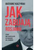 Jak zabijają Rosjanie