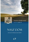 Nasz dom Życie w świecie duchów