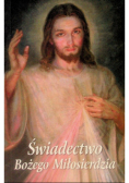 Świadectwo Bożego Miłosierdzia