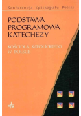 Podstawa programowa katechezy Kościoła Katolickiego w Polsce