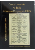 Cnoty i retoryka w dziele Sebastiana Petrycego z Pilzna