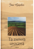Ta ziemia uroczna