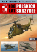 100 lat Polskich Skrzydeł Tom 3 MI-24