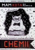 Mam kota na punkcie chemii