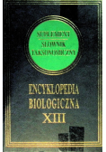 Encyklopedia Biologiczna Tom XIII Suplement słownik taksonomiczny