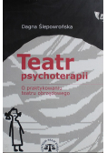 Teatr psychoterapii o praktykowaniu teatru obrzędowego