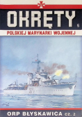 Okręty Polskiej Marynarki Wojennej  Tom 5 ORP Błyskawica Część 2