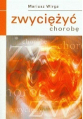 Zwyciężyć chorobę