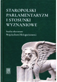 Staropolski parlamentaryzm i stosunki wyznaniowe. Studia ofiarowane