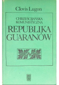 Chrześcijańska komunistyczna republika Guaranów