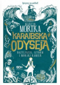 Karaibska odyseja Bazyliszek sztorm i morski kamień