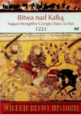 Bitwa nad Kałką Najazd Mongołów Czyngis na Ruś 1223