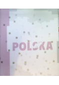 Polska Zawsze Wczoraj Dzisiaj Jutro