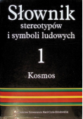 Słownik stereotypów i symboli ludowych Tom 1