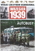 Wielki Leksykon Uzbrojenia Tom 251  Autobusy