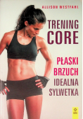 Trening CORE Płaski brzuch idealna sylwetka