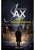 Czas zapomnienia. O północy w Berlinie