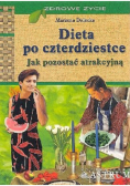 Dieta po czterdziestce. Jak pozostać atrakcyjną