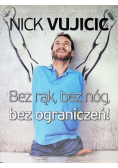 Bez rąk, bez nóg, bez ograniczeń