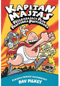 Kapitan Majtas. Przerażający plan Profesora Pofajdanka