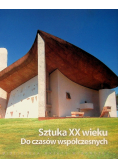 Historia sztuki Tom  13 Sztuka XX wieku Do czasów współczesnych