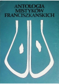 Antologia mistyków Franciszkańskich, Tom 1