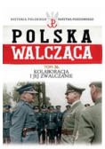 Polska walcząca Tom 36 Kolaboracja i jej zwalczanie