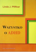 Wszystko o ADHD