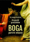 Przyjaciel grzeszników Boga portret własny