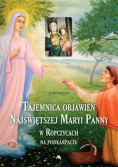 Tajemnica objawień Najświętszej Maryi Panny w Ropczycach na Podkarpaciu