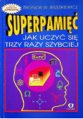 Super pamięć jak uczyć się trzy razy szybciej