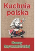 Kuchnia Polska Hanny Szymanderskiej