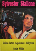Sylvester Satallone Szalona kariera Kopciuszka z Hollywood