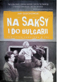 Na saksy i do Bułgarii Turystyka handlowa w PRL