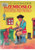 Rzemiosło Dostatek Przyniosło