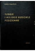 Tunele i miejskie budowle podziemne