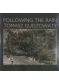 Following the Rain