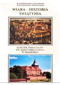 WIARA - HISTORIA - ŚWIĄTYNIA Kościół Parafialny Św. Jana Chrzciciela